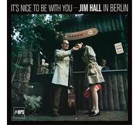 Jim Hall It's Nice to Be With You: Jim Hall in Berlin (Vinyl) 12" Album
