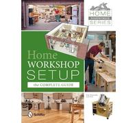 Jim Harrold Home Woodworker Series: Home Workshop Setup-the Complete Gui (Poche)