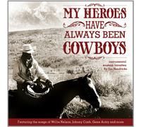 Jim Hendricks - My Heroes Have Always Been Cowboys