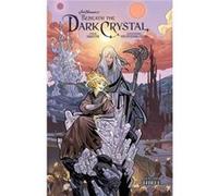 Huntington, Alexandria - Jim Henson's Beneath the Dark Crystal, Vol. 3