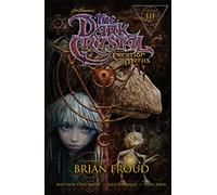 Jim Henson's Dark Crystal: Creation Myths Volume 3