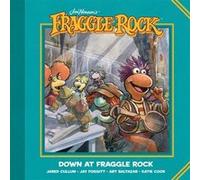 Jim Hensons Fraggle Rock Down at Fraggle Rock Jim Hensons Fraggle Rock Down at Fraggle Rock (Auteur)