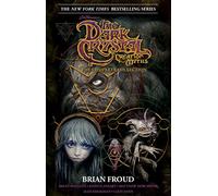 Jim Henson's The Dark Crystal Creation Myths: The Complete Collection HC