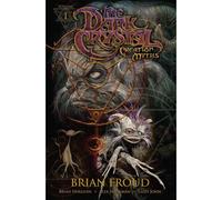 Sheikman, Alex – Jim Henson's The Dark Crystal: Creation Myths – Volume 1