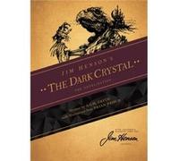 Jim Hensons The Dark Crystal Novelization by A C H Smith & Created by Jim Henson & Illustrated by Brian Froud A C H Smith Created by Jim Henson Illustrated by Brian Froud (Auteur)