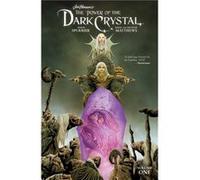 Jim Hensons The Power of the Dark Crystal Vol. 1 by Simon Spurrier Unknown (Auteur)