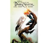 Jim Hensons The Power of the Dark Crystal Vol. 2 by Phillip Kennedy Johnson Inconnu (Auteur)