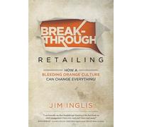 Jim Inglis Breakthrough Retailing (Poche)