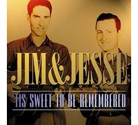 Jim & Jesse - It Is Sweet to Be Remembered