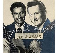 Jim & Jesse - Y'all Come: Essential Jim & Jesse