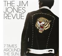 Jim Jones Revue,the - 7 Times Around The Sun [Import]
