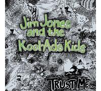 Jim Jones & The Kool-Ade Kids - Trust Me [Compact Discs] Rmst, Reissue