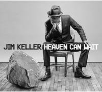 Jim Keller - Heaven Can Wait