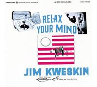 Jim Kweskin - Relax Your Mind [Import]