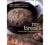 Jim Lahey My Bread (Relié)