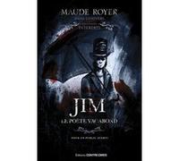 Jim, le poète vagabond Maude Royer (Auteur)