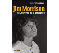 Jim Morrison ou Les Portes de la perception