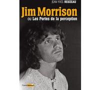 Jim Morrison ou Les Portes de la perception