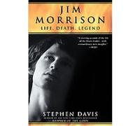 Stephen Davis – Jim Morrison: Life, Death, Legend – Avery