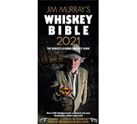 Jim Murray's Whiskey Bible 2021: North American Edition