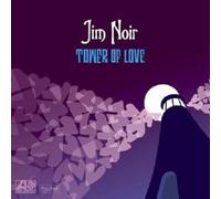 JIM NOIR "TOWER OF LOVE" CD NEW
