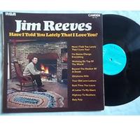 Jim Reeves - Have I Told You Lately That I Love You?