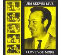 Jim Reeves - Live-I Love You More