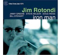 Jim Rotondi - Iron Man [Cd]
