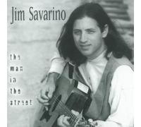 JIM SAVARINO - THE MAN IN THE STREET
