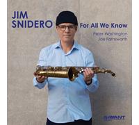 Jim Snidero - For All We Know [New CD]