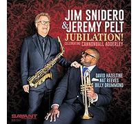 JIM SNIDERO/JEREMY PELT - Jubilation! - Celebrating Cannonball Adderley