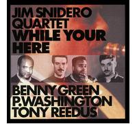 Jim Snidero While Your Here (CD) Album