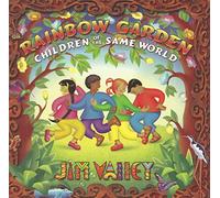 Jim Valley - Rainbow Garden Childrenof The Same World [Import]