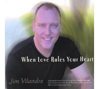Jim Vilandre - When Love Rules Your Heart