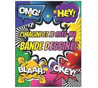 J'imagine et Je Crée Ma Bande Dessinée: Créer Ta Propre Bande Dessinée Avec 110 Planches De BD Vierges Pour Enfants et Adultes.