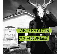 Jimbo Mathus – Incinerator – Vinyle 12"