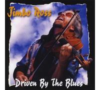 Jimbo Ross - Driven by The Blues
