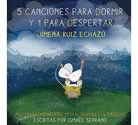 Jimena Ruiz-Echazo - 5 Canciones Dormir Y 1 Para Despertar [Import]