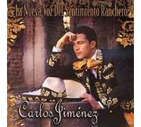 Jimenez, Carlos - Nueva Voz Del Sentimiento Ranchero