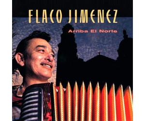 Jimenez, Flaco - Arriba El Norte