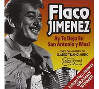 Jimenez, Flaco - Ay Te Dejo en San Antonio Y Ma