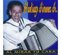 Jimenez, Santiago - Al Mirar Tu Cara