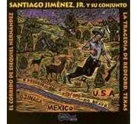 Jimenez, Santiago Jr. - El Corrido De Esequiel Hernand