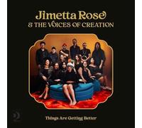 Jimetta Rose & the Voices of Creation – Things Are Getting Better – Vinyle LP (Victrola)