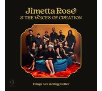 JIMETTA ROSE & THE VOICES OF CREATION -THINGS ARE GETTING BETTER VINYL LP NEUF