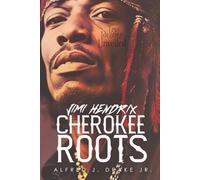 Jimi Hendrix: Cherokee Roots