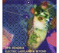 Jimi Hendrix - Electric Ladyland & Beyond