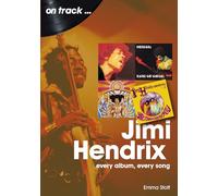 Jimi Hendrix: Every Album Every Song