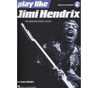 Jimi Hendrix Play Like The Ultimate Guitar Lesson Book With Online Audio Guitar Tab And Rock Techniques Learn Iconic Songs Licks Riffs And Tones Hal Leonard Method