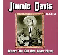 Jimmie Davis - Where The Old Red River Flows [Import]